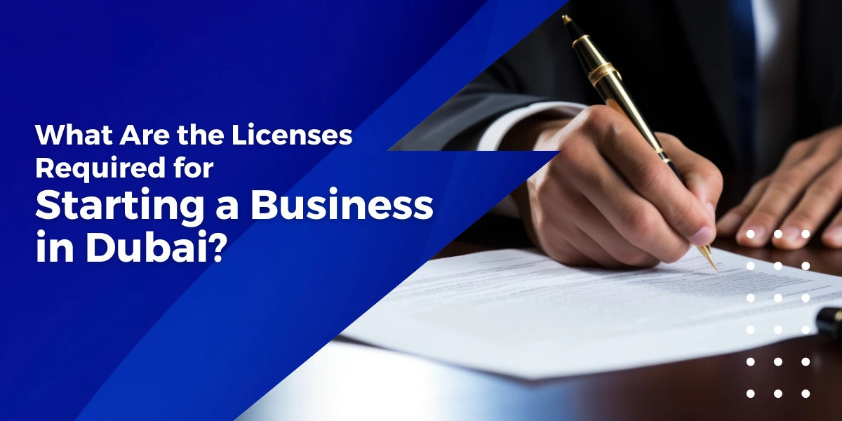 Licenses Required for Starting a Business in Dubai