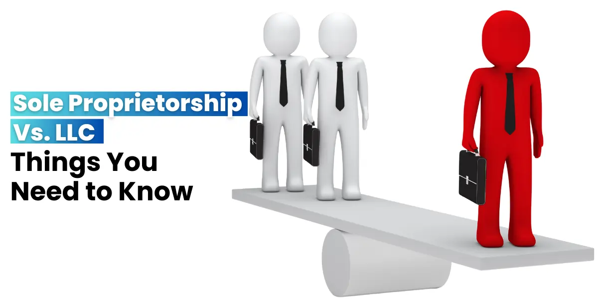 Sole Proprietorship Vs. LLC