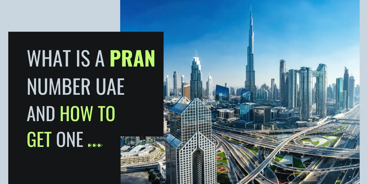 What is a PRAN Number UAE and How to Get One