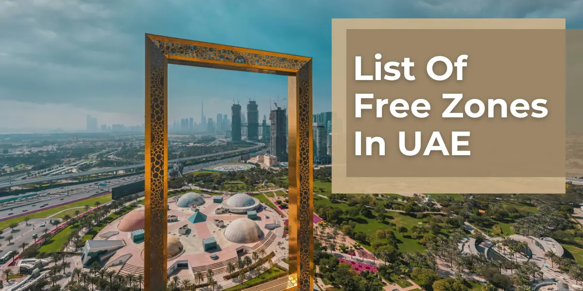 List Of Free Zones In The United Arab Emirates
