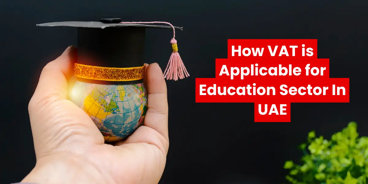 How VAT is Applicable for UAE Schools