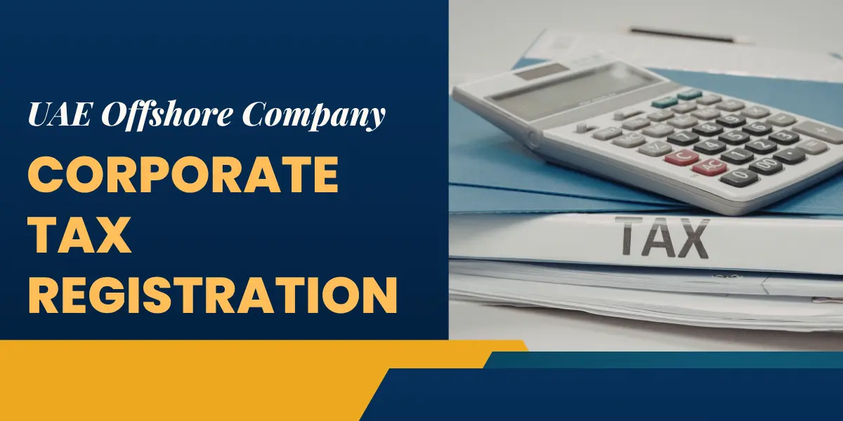 UAE Offshore Company Corporate Tax Registration