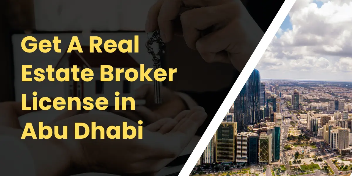 Get A Real Estate Broker License in Abu Dhabi