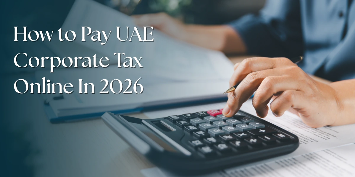 How to Pay UAE Corporate Tax Online In 2026