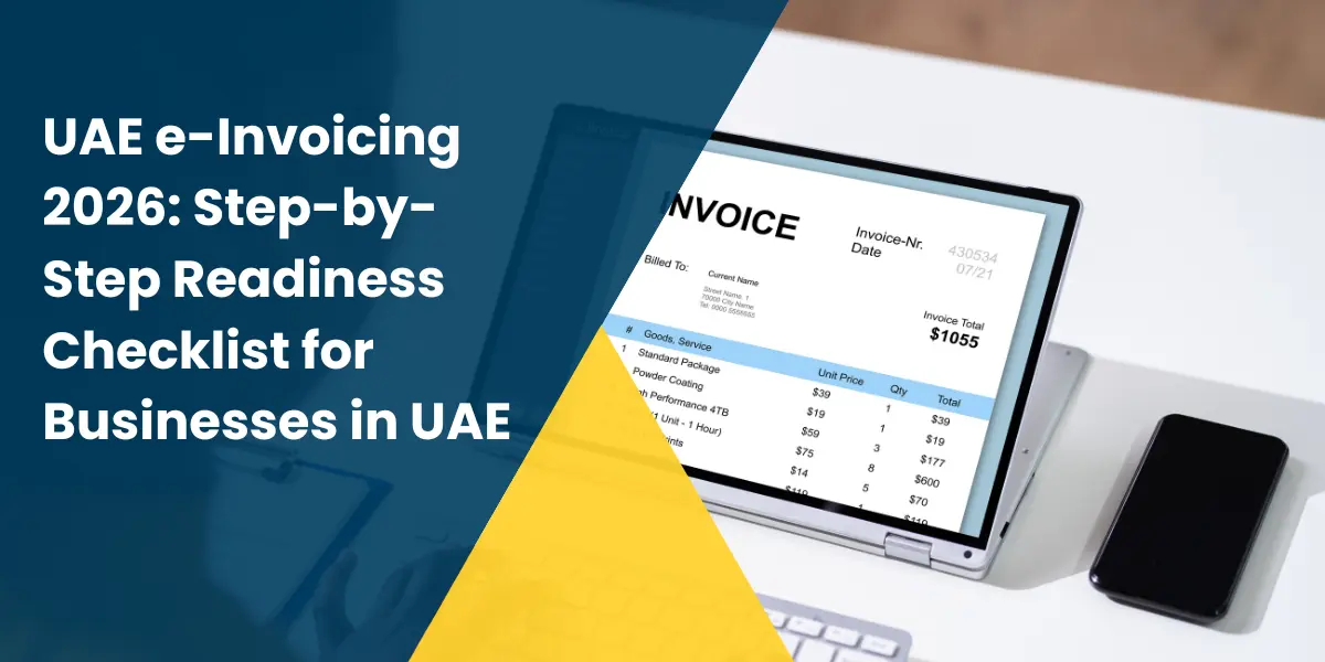 UAE e-Invoicing 2026: Step-by-Step Readiness Checklist for Businesses in UAE